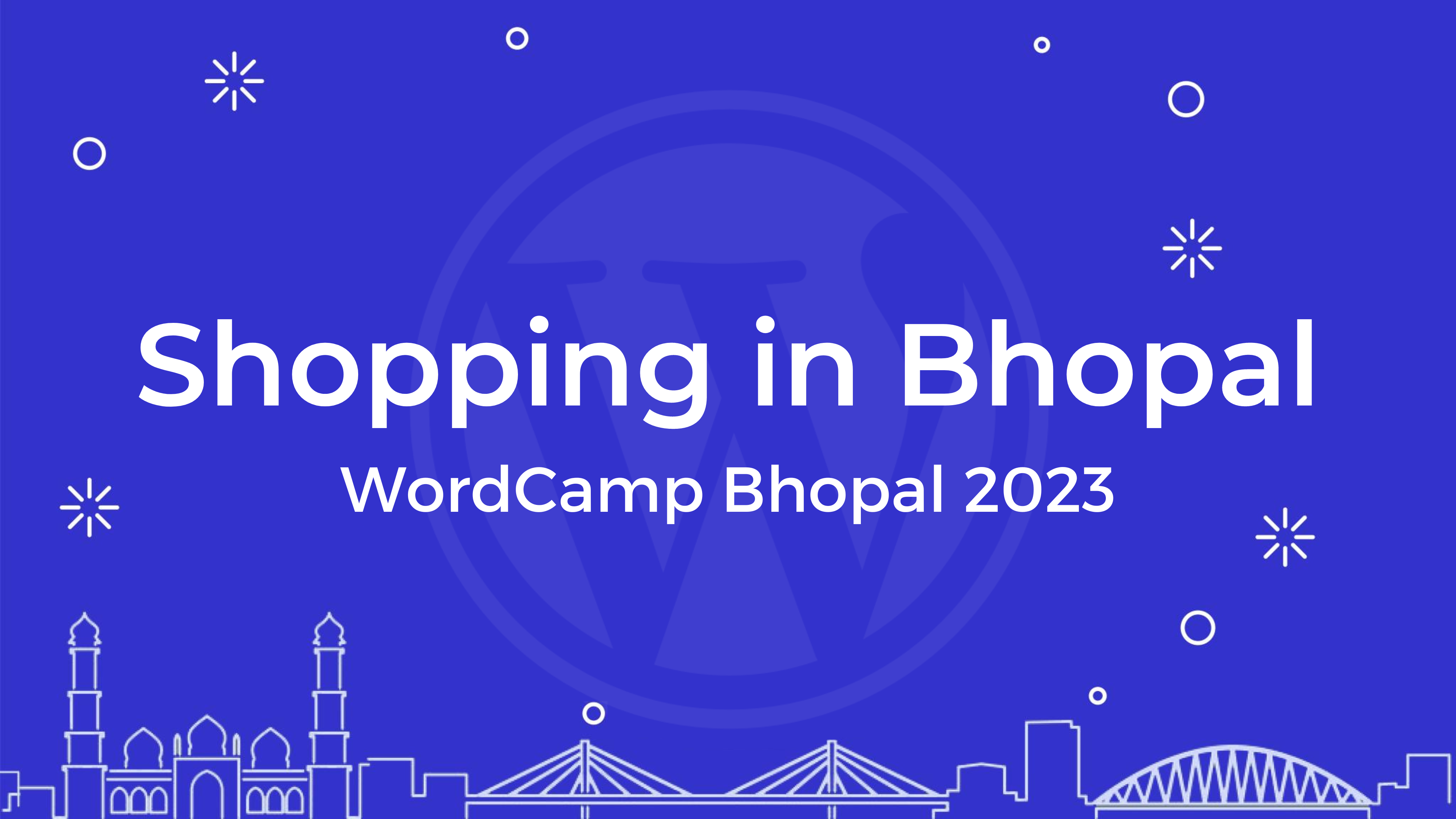 Where to Shop while attending #WCBhopal