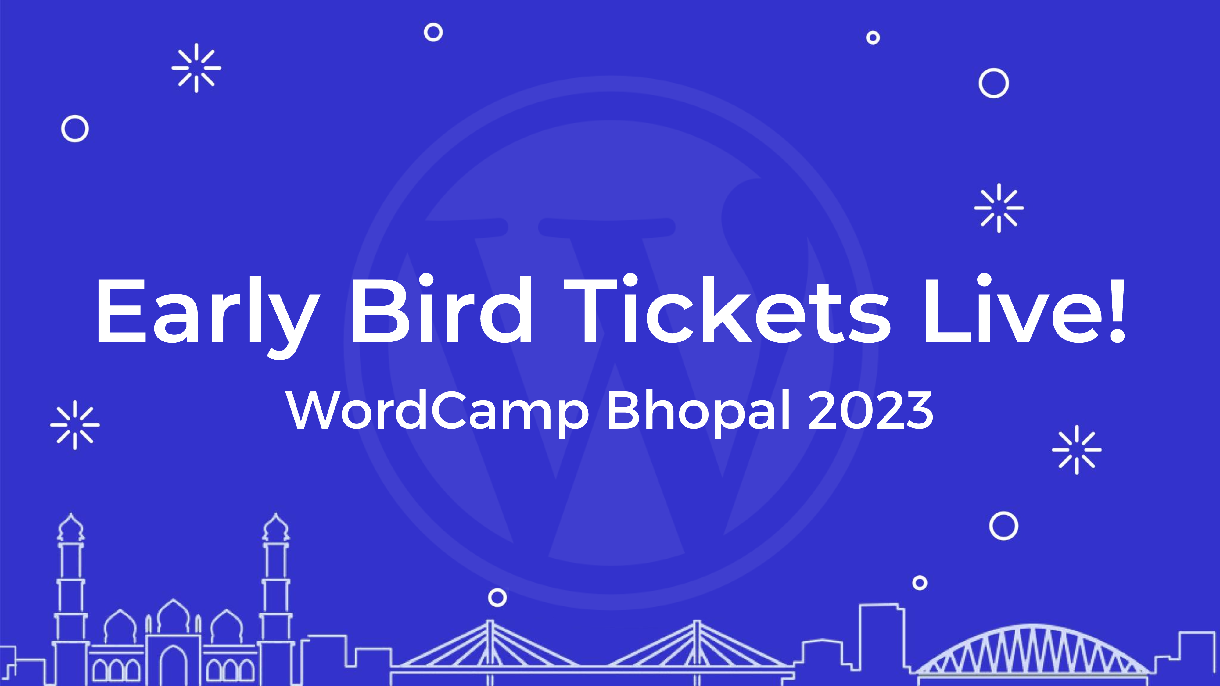 The Countdown Begins Early Bird Tickets Now Available! WordCamp