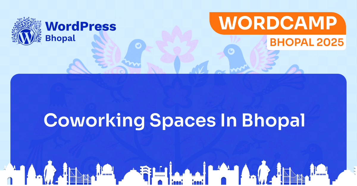 Your Guide to Coworking Spaces in Bhopal