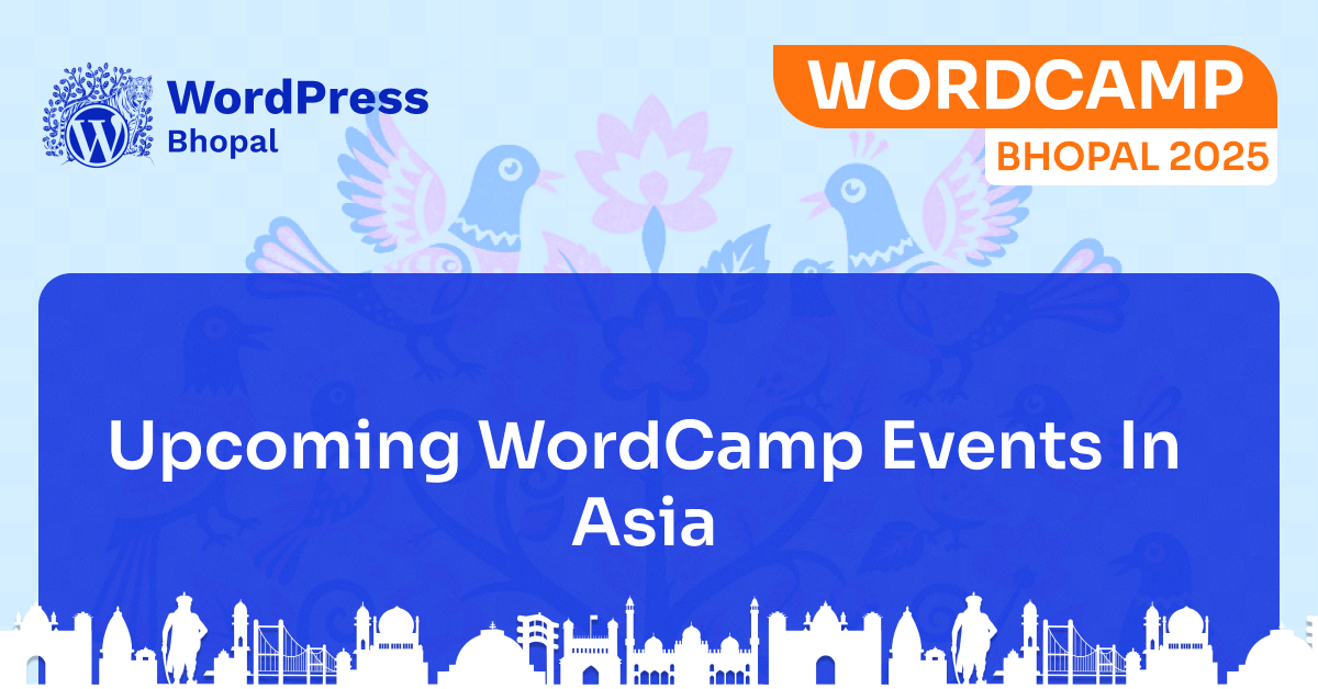 WordCamp India 2025-2026: Complete Guide to 7 Upcoming Events in Asia