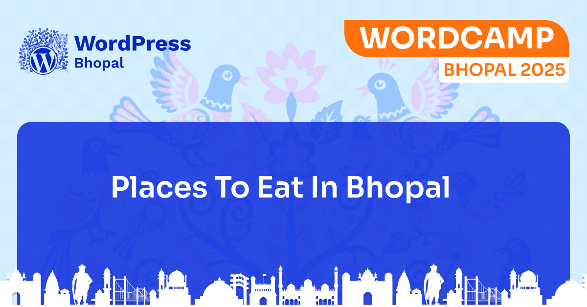 Best Places To Eat in Bhopal 